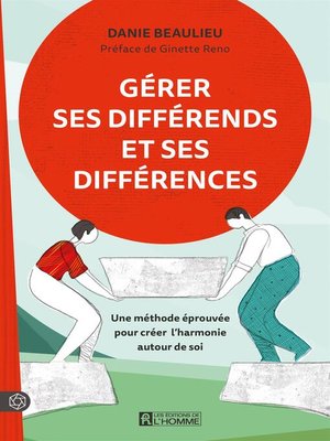 cover image of Gérer ses différends et ses différences